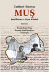 Tarihsel Süreçte Muş & Yerel Basını ve Yayın Kültürü