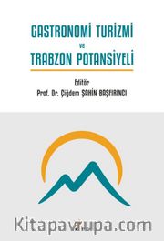 Gastronomi Turizmi ve Trabzon Potansiyeli
