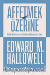 Affetmek Üzerine