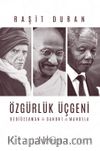 Özgürlük Üçgeni & Bediüzzaman, Gandhi, Mandela