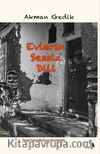 Evlerin Sessiz Dili