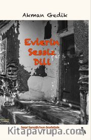 Evlerin Sessiz Dili