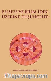 Felsefe Ve Bilim İdesi Üzerine Düşünceler