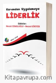 Kuramdan Uygulamaya Liderlik