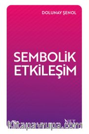 Sembolik Etkileşim