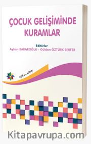 Çocuk Gelişiminde Kuramlar