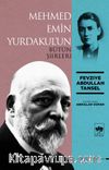 Mehmed Emin Yurdakul'un Bütün Şiirleri