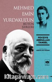 Mehmed Emin Yurdakul'un Bütün Şiirleri