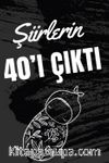 Şiirlerin 40’ı Çıktı
