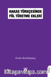 Hakas Türkçesinde Fiil Türetme Ekleri