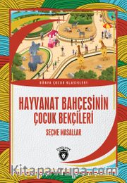 Hayvanat Bahçesinin Çocuk Bekçileri
