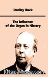 The Influence of the Organ in History