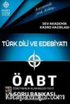 ÖABT Türk Dili ve Edebiyatı Soru Bankası Tamamı Çözümlü