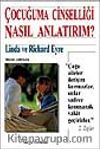 Çocuğuma Cinselliği Nasıl Anlatırım