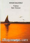 Yalnız Sen Varsın