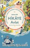 Bana Bir Hikaye Anlat & Çocuklara Hikaye Kurma Yöntemleri ve Pratikleri