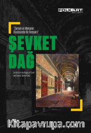 Zaman ve Mekanın Büyüsünde Bir Ressam: Şevket Dağ