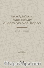 İnsan Aptallığının Temel Yasaları <br /> Allegro Ma Non Troppo