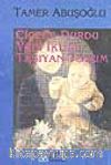 Çiçeğe Durdu Yedi İklimi Taşıyan Tohum