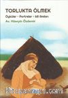 Torlukta Ölmek & Öyküler-Portreler-68 Anılar