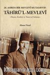 Tahirül Mevlevi Hayatı, Eserleri ve Tasavvuf Anlayışı