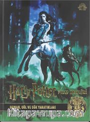 Harry Potter Film Dehlizi Kitap 1: Orman, Göl ve Gök Sakinleri ( Ciltli)