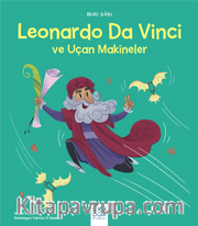 Mini Dahi Leonardo Da Vinci ve Uçan Makineler