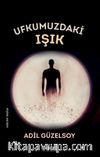 Ufkumuzdaki Işık
