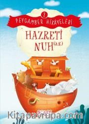 Hazreti Nuh / Peygamber Hikayeleri 2