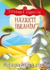 Hazreti İbrahim / Peygamber Hikayeleri 3