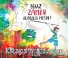 Biraz Zaman Alabilir Miyim? (Ciltli)