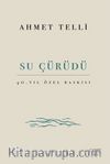 Su Çürüdü
