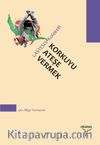 Korkuyu Ateşe Vermek
