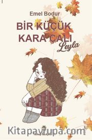 Bir Küçük Kara Çalı <br /> Leyla