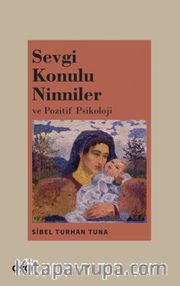 Sevgi Konulu Ninniler ve Pozitif Psikoloji