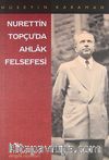 Nurettin Topçu'da Ahlak Felsefesi
