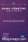 Kamu Yönetimi Ansiklopedisi / Hukuk Bilimleri