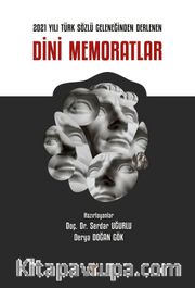 2021 Yılı Türk Sözlü Geleneğinden Derlenen Dini Memoratlar