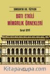 Samsun’da XIX. Yüzyılda Batı Etkili Mimarlık Örnekleri