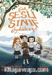 Çok Sesli Sınıf Öyküleri 1