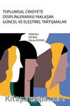 Toplumsal Cinsiyete Disiplinlerarası Yaklaşım: Güncel ve Eleştirel Tartışmalar