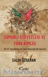 Osmanlı Aidiyetleri ve Türk Kimliği 