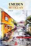 Umudun Bittiği An