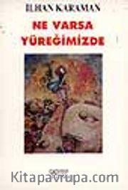 Ne Varsa Yüreğimizde