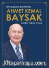 Bir Karşıyaka Beyefendisi Ahmet Kemal Baysak