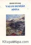 Yaşam Demişiz Adına