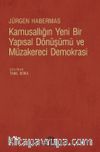 Kamusallığın Yeni Bir Yapısal Dönüşümü ve Müzakereci Demokrasi