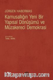 Kamusallığın Yeni Bir Yapısal Dönüşümü ve Müzakereci Demokrasi