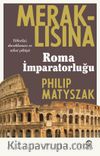 Meraklısına Roma İmparatorluğu