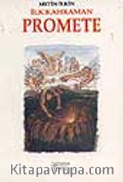 İlk Kahraman Promete